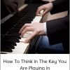 Duanes Piano Course - How To Think In The Key You Are Playing In