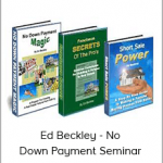 Ed Beckley - No Down Payment Seminar
