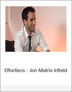 Effortless - Jon Matrix Infield