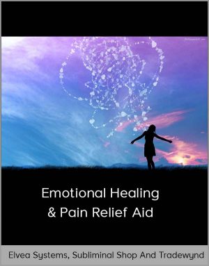 Elvea Systems Subliminal Shop And Tradewynd - Emotional Healing And Pain Relief Aid