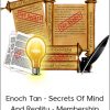 Enoch Tan - Secrets of Mind and Reality - Membership Site Rip