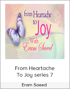 Eram Saeed - From Heartache To Joy series 7
