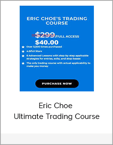 Eric Choe - Ultimate Trading Course