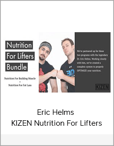 Eric Helms - KIZEN Nutrition For Lifters