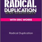 Eric Worre - Radical Duplication