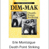 Erle Montaigue - Death Point Striking