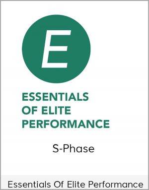 Essentials Of Elite Performance - S-Phase