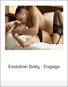 Evolution Daily - Engage