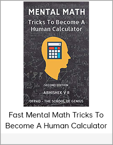 Fast Mental Math Tricks To Become A Human Calculator