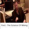Dr Ford - The Science of Mixing