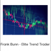 Frank Bunn - Elite Trend Trader