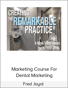 Fred Joyal - Marketing Course For Dental Marketing