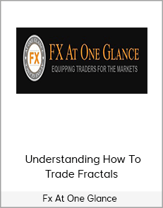 Fx At One Glance - Understanding How To Trade Fractals