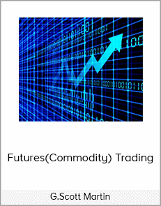 G.Scott Martin - Futures(Commodity) Trading