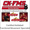 Gray Cook & Brett Jones - Certified Kettlebell - Functional Movement Specialist