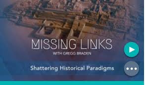 Gregg Braden - Shattering Historical Paradigms