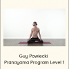Guy Powiecki - Pranayama Program Level 1