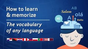 How To Learn - Memorize The Vocabulary Of Any Language