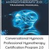 Igor Ledochowski - Conversational Hypnosis Professional Hypnotherapy Certification Program 2.0