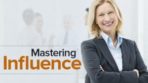 Influence - Mastering Life's Most Powerful Skill