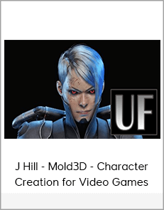 J Hill - Mold3D - Character Creation for Video Games