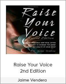 Jaime Vendera - Raise Your Voice - 2nd Edition
