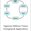James Tripp - Hypnosis Without Trance - Changework Applications