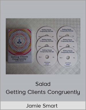 Jamie Smart - Salad - Getting Clients Congruently