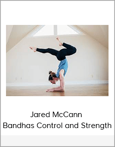 Jared McCann - Bandhas Control and Strength