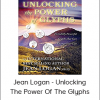 Jean Logan - Unlocking The Power Of The Glyphs