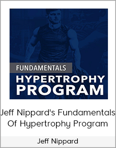 Jeff Nippard - Jeff Nippard's Fundamentals Of Hypertrophy Program