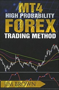 Jim Brown - MT4 High Probability Forex Trading Method