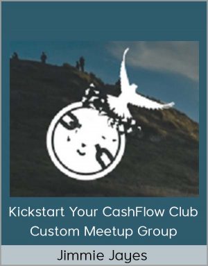 Jimmie Jayes - Kickstart Your CashFlow Club - Custom Meetup Group