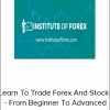 Joe Huckle - Learn To Trade Forex And Stocks - From Beginner To Advanced