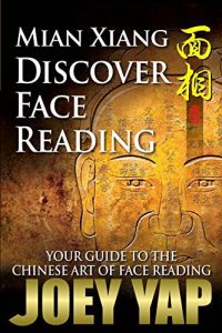 Joey Yap - Face Reading Revealed