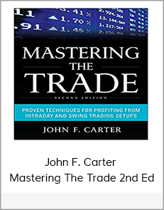 John F. Carter - Mastering The Trade 2nd Ed