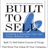 John Warrillow - Built To Sell Online Course - 8 Things That Drive The Value Of Your Company