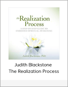 Judith Blackstone - The Realization Process