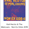Karl Hector & The Malcouns - Non Ex Orbis 2019