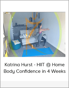 Katrina Hurst - HIIT @ Home: Body Confidence in 4 Weeks