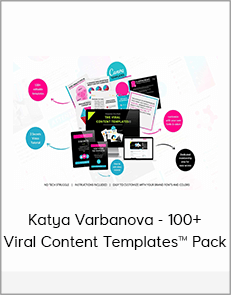 Katya Varbanova - 100+ Viral Content Templates™ Pack
