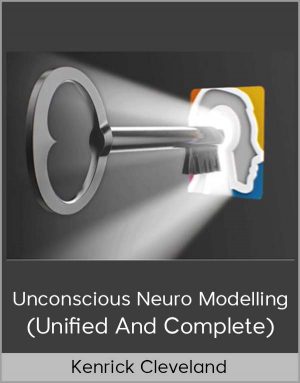 Kenrick Cleveland - Unconscious Neuro Modelling (Unified And Complete)