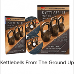 Kettlebells From The Ground Up
