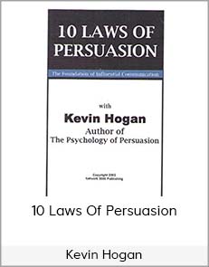 Kevin Hogan - 10 Laws Of Persuasion