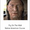Kris Costa - Fly On The Wall - Native American Course