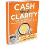 LISA CHERNEY & LISA SASEVICH CASH THROUGH CLARITY PRO