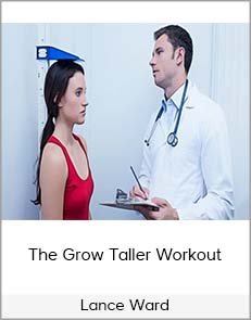 Lance Ward - The Grow Taller Workout