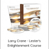 Larry Crane - Lester's Enlightenment Course