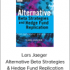 Lars Jaeger - Alternative Beta Strategies & Hedge Fund Replication