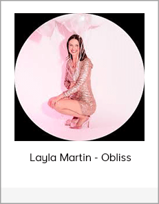 Layla Martin - Obliss